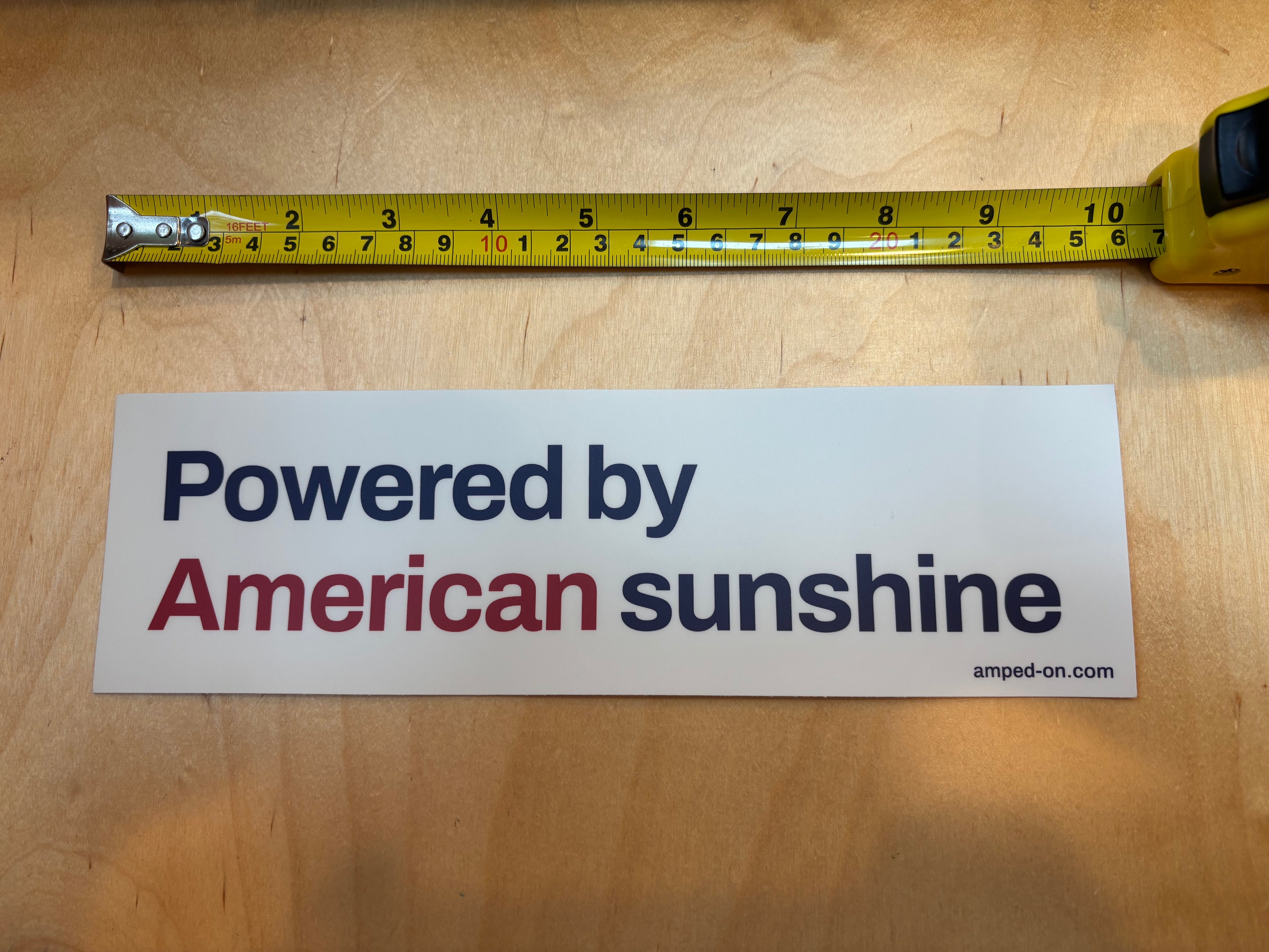 Powered by American sunshine - Bumper sticker